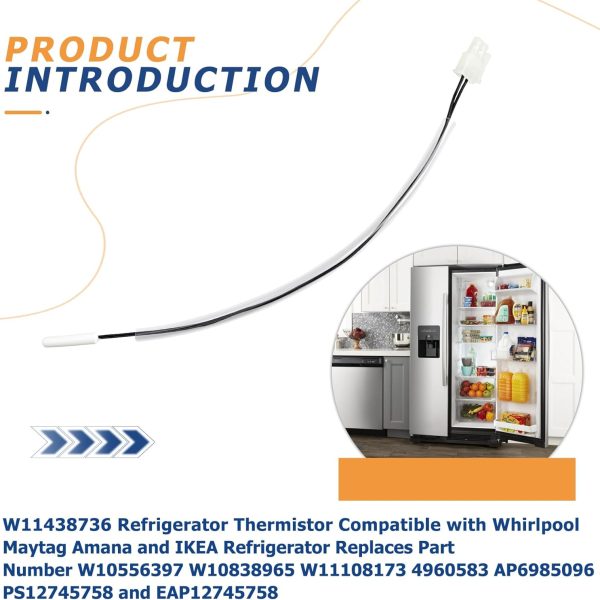 W11438736 Refrigerator Thermistor Compatible with Whirlpool, Maytag, Amana and IKEA Refrigerator, Replaces Part Number W10556397, W10838965, W11108173, 4960583, AP6985096, PS12745758 and EAP12745758